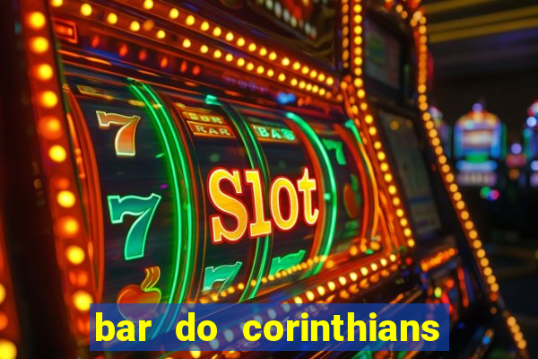 bar do corinthians em fortaleza